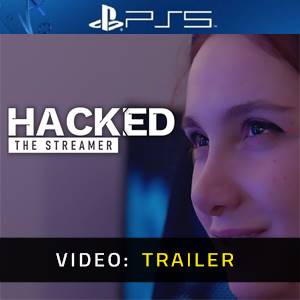 Hacked: The Streamer PS5 - Trailer