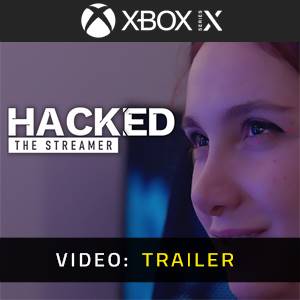 Hacked: The Streamer Xbox Series - Trailer