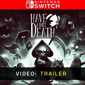 Have a Nice Death Nintendo Switch - Video Trailer