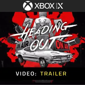 Heading Out Xbox Series - Trailer
