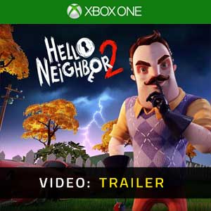 Hello Neighbor 2 Xbox One Video Trailer