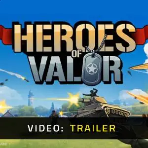 Heroes of Valor - Video Trailer