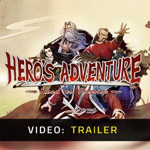 Hero’s Adventure Road to Passion - Trailer