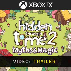 Hidden Through Time 2 Myths & Magic Xbox Series Video Trailer