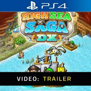 High Sea Saga DX Video Trailer