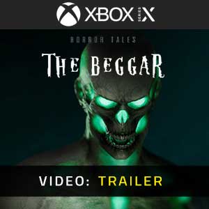 HORROR TALES The Beggar Xbox Series- Trailer