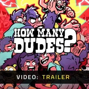 How Many Dudes? - Trailer Video
