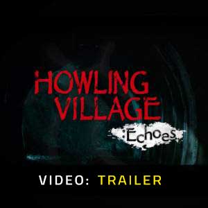 Howling Village Echoes Video Trailer
