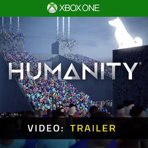 Humanity Xbox One - Video Trailer