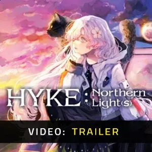 HYKE:Northern Light(s) - Trailer