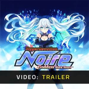 Hyperdevotion Noire Goddess Black Heart - Video Trailer