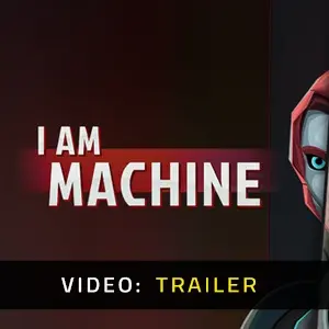 I Am Machine - Trailer Video