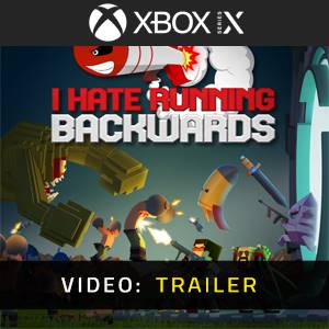 I Hate Running Backwards Xbox Series - Trailer
