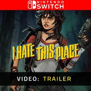 I Hate This Place Nintendo Switch - Video Trailer