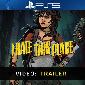 I Hate This Place PS5 - Video Trailer