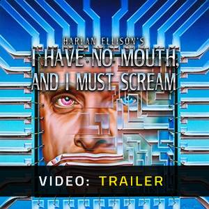 I Have No Mouth, and I Must Scream - Trailer Video