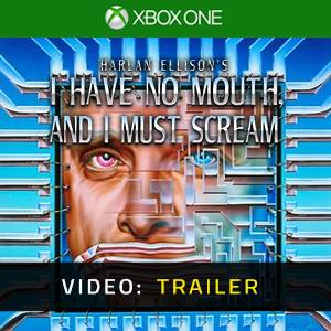 I Have No Mouth, and I Must Scream Xbox One - Trailer Video