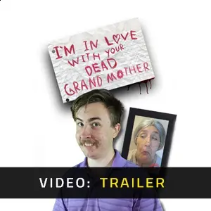 I'm in Love With Your Dead Grandmother - Video Trailer