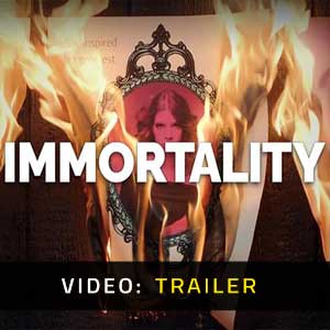 IMMORTALITY - Video Trailer