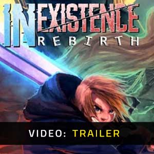 Inexistence Rebirth Video Trailer