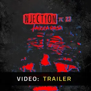 Injection 23: Tabula Rasa - Trailer