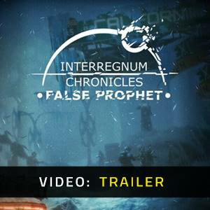 Interregnum Chronicles False Prophet