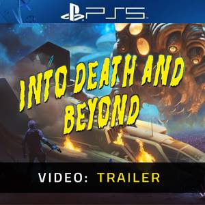 Into Death And Beyond PS5 – Trailer