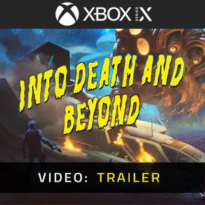 Into Death And Beyond Xbox Series – Trailer