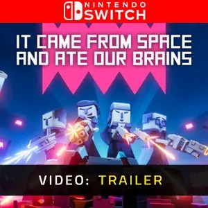 It came from space and ate our brains Nintendo Switch - Video Trailer