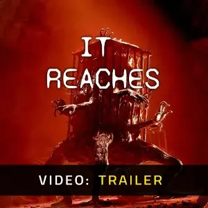 It Reaches – Trailer