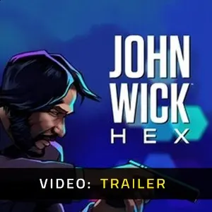 John Wick Hex - Trailer