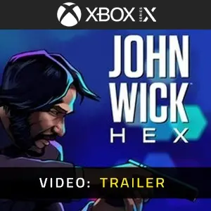 John Wick Hex Xbox Series - Trailer