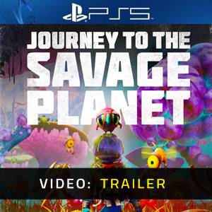 Journey to the Savage Planet Video Trailer