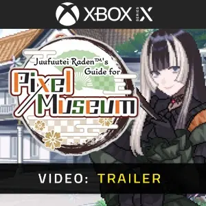 Juufuutei Raden’s Guide for Pixel Museum Xbox Series - Trailer Video