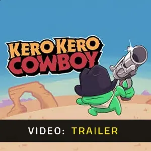Kero Kero Cowboy - Trailer