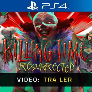 Killing Time Resurrected - Video Trailer