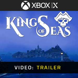 King Of Seas Xbox Series Video Trailer