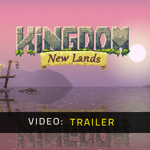 Kingdom New Lands - Trailer Video