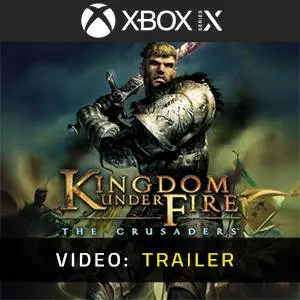 Kingdom Under Fire: The Crusaders Xbox Series - Video Trailer
