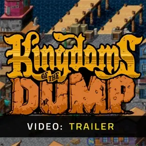 Kingdoms of the Dump - Trailer
