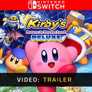 Kirby’s Return to Dream Land Deluxe - Video Trailer