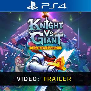 Knight vs Giant: The Broken Excalibur PS4 - Trailer