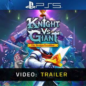 Knight vs Giant: The Broken Excalibur PS5 - Trailer