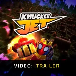 Knuckle Jet – Trailer
