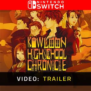 Kowloon High-School Chronicle Nintendo Switch - Video Trailer