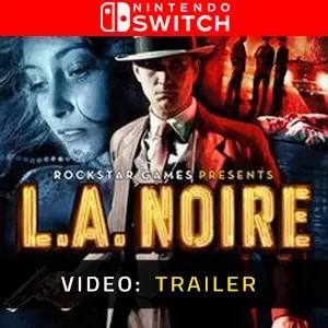 L.A. Noire Nintendo Switch – Trailer