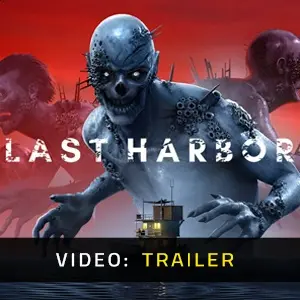 Last Harbor - Video Trailer