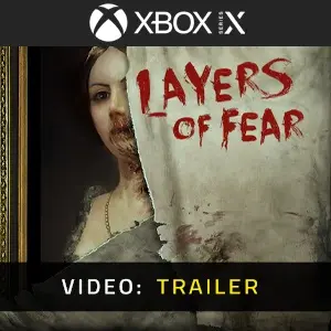 Layers of Fear 2016 Xbox Series - Trailer Video