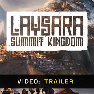 Laysara: Summit Kingdom - Video Trailer