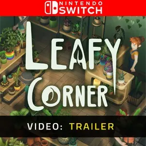 Leafy Corner Nintendo Switch - Trailer